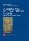 La generatività nei legami familiari e sociali : scritti in onore di Eugenia Scabini /