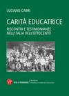 Carità educatrice : riscontri e testimonianze nell'Italia dell'Ottocento /