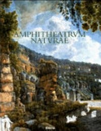 Amphitheatrum naturae : il Colosseo : storia e ambiente letti attraverso la sua flora /