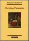 Christian Thomasius : spirito e identità culturale alle soglie dell'illuminismo europeo /
