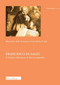 Francesco di Sales : il Trattato dell'amore di Dio in compendio /