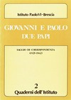 Giovanni e Paolo, due papi : saggio di corrispondenza (1925-1962) /