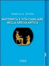 Maternità e vita familiare nella Grecia antica /