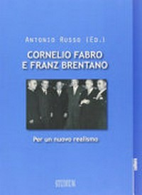 Cornelio Fabro e Franz Brentano : per un nuovo realismo /