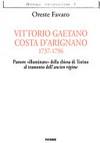 Vittorio Gaetano Costa d'Arignano 1737-1796, pastore "illuminato" della Chiesa di Torino al tramonto dell'Ancien Régime /