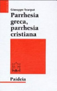 Parrhesia greca, parrhesia cristiana /