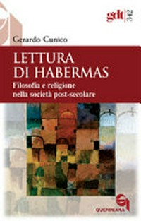 Lettura di Habermas : filosofia e religione nella società post-secolare /