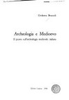 Archeologia e medioevo : il punto sull'archeologia medievale italiana /