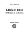 L'Italia in bilico : elettronica e borbonica /