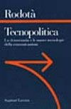 Tecnopolitica : la democrazia e le nuove tecnologie della comunicazione /