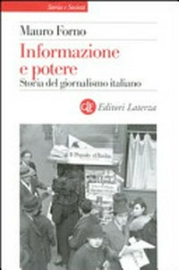 Informazione e potere : storia del giornalismo italiano /