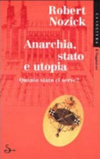 Anarchia, stato e utopia /