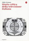 Storia critica della televisione italiana /