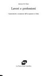 Lavori e professioni : caratteristiche e mutamenti dell'occupazione in Italia /