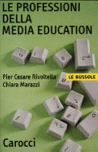 Le professioni della media education /