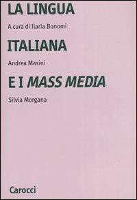 La lingua italiana e i mass media /