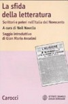 La sfida della letteratura : scrittori e poteri nell'Italia del Novecento /