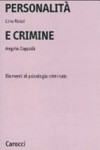 Personalità e crimine : elementi di psicologia criminale /
