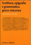 Scrittura, epigrafia e grammatica greco-micenea /