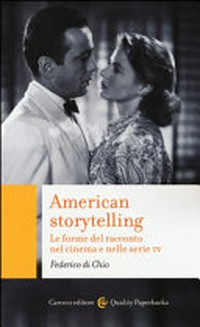 American storytelling : le forme del racconto nel cinema e nelle serie TV /