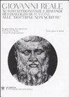 Autotestimonianze e rimandi dei Dialoghi di Platone alle "dottrine non scritte" /