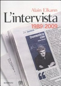 L'intervista : 1989-2009 /