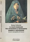 Il culto mariano tra Ottocento e Novecento : simboli e devozione : ipotesi e prospettive di ricerca /