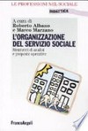 L'organizzazione del servizio sociale : strumenti di analisi e proposte operative /