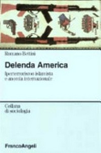 Delenda America : iperterrorismo islamista e anomia internazionale /