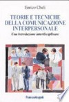 Teorie e tecniche della comunicazione interpersonale : una introduzione interdisciplinare /