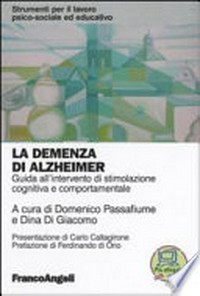 La demenza di Alzheimer : guida all'intervento di stimolazione cognitiva e comportamentale /