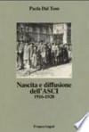 Nascita e diffusione dell'ASCI, 1916-1928 /