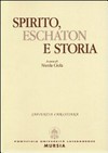 Spirito, eschaton e storia /