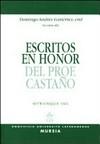 Escritos en honor del Prof. Rvmo. P. José Castaño, O.P. /