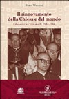 Il rinnovamento della Chiesa e del mondo : riflessioni sul Vaticano II: 1962-1966 /