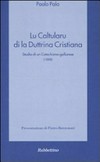 Lu cartularu di la duttrina cristiana : studio di un catechismo gallurese (1888) /