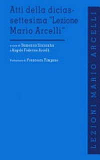 Atti della diciassettesima "Lezione Mario Arcelli" : L'economia politica della pandemia : Piacenza, 29 settembre 2021 Università Cattolica /