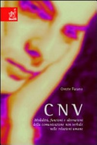 CNV : modalità, funzioni e alterazioni della comunicazione non verbale nelle relazioni umane /