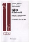 Studiare all’università : strategie di apprendimento e contesti formativi /