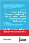 Media e generazioni nella società italiana : le generazioni assomigliano a una serie di onde ... /
