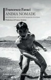 Anima nomade : da Pasolini alla fotografia povera /
