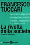 La rivolta della società : l'Italia dal 1989 a oggi /