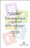 Psicopatologia cognitiva dello sviluppo : bambini difficili o relazioni difficili? /