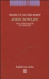 John Bowlby : dalla psicoanalisi all'etologia /