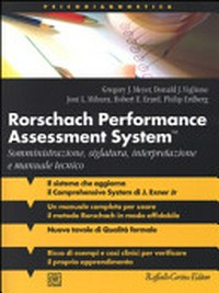 Rorschach performance assessment system tm: somministrazione, siglatura, interpretazione e manuale tecnico /