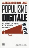 Populismo digitale : la crisi, la rete e la nuova destra /