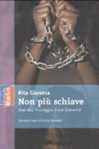 Slaves no more : Casa Rut, the courage of a community /