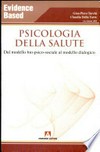Psicologia della salute : dal modello bio-psico-sociale al modello dialogico /
