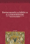 Ermeneutica biblica e conversione : strutture euristiche e dinamica effettiva della lettura credente /