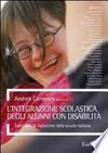 L'integrazione scolastica degli alunni con disabilità : trent'anni di inclusione nella scuola italiana /